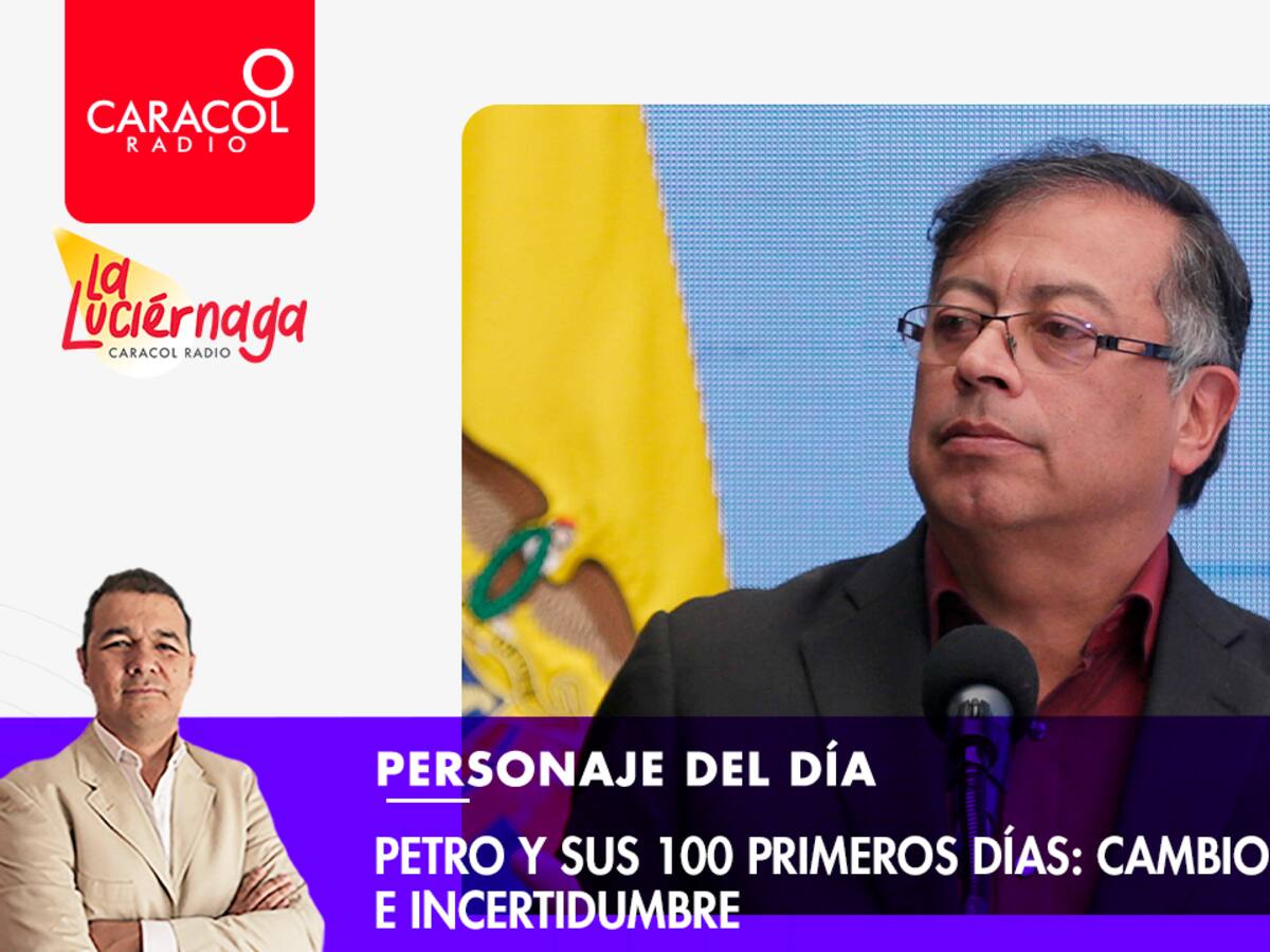 Petro y sus 100 primeros días, entre los cambios, la esperanza y la incertidumbre