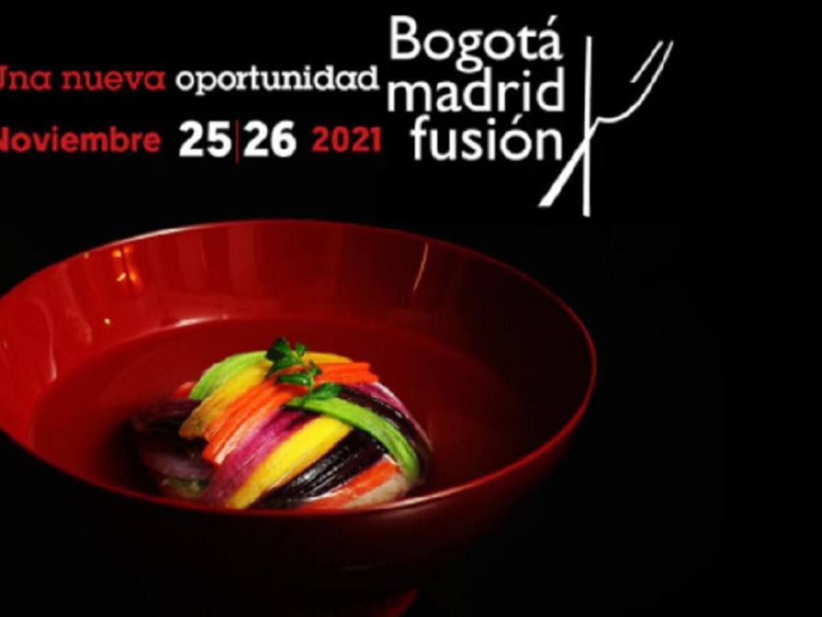 ‘Bogotá Madrid Fusión’Apoya, resalta y reactiva el sector gastronómico local