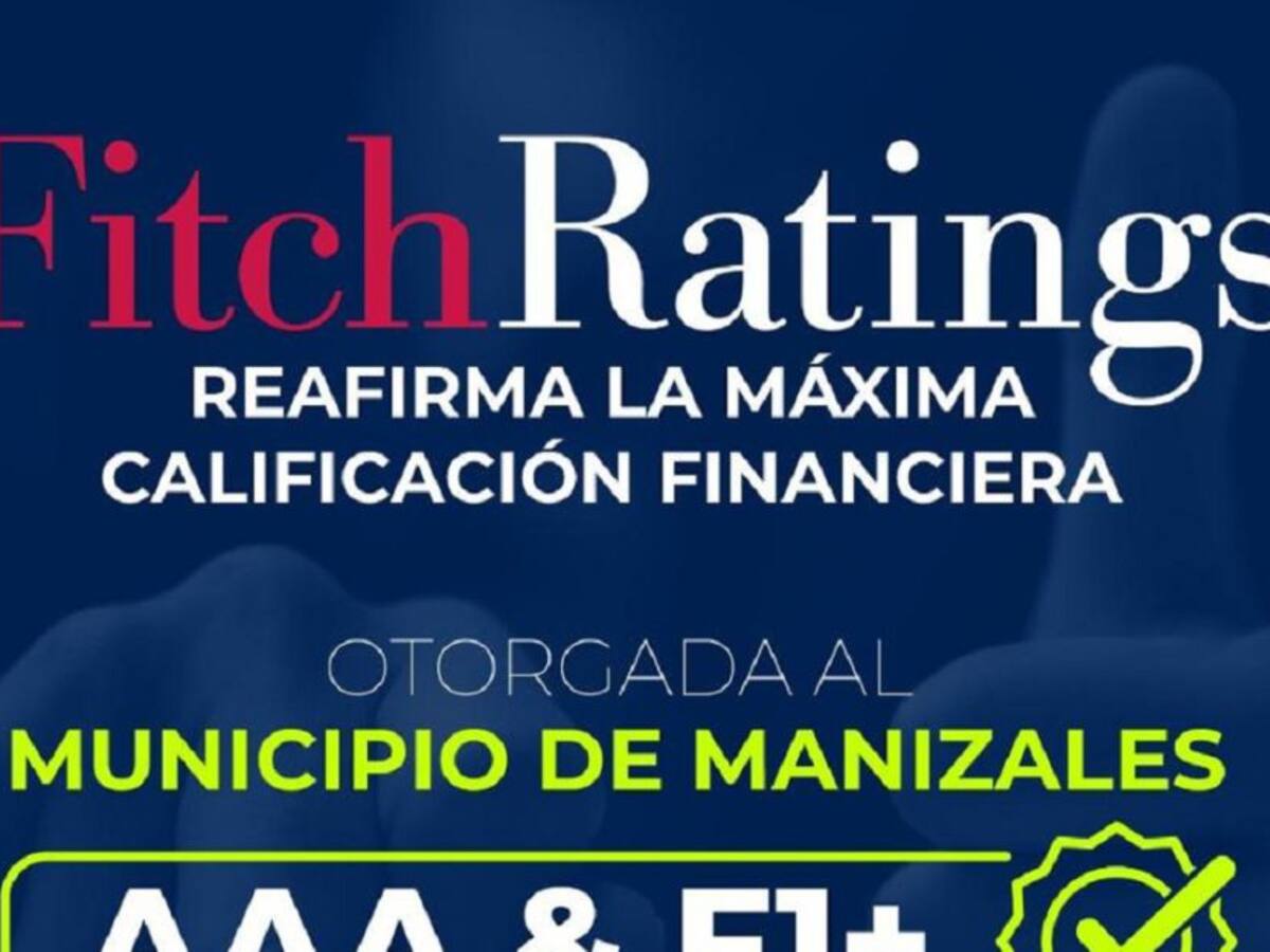 Fitch Ratings ratifica la máxima calificación financiera para Manizales