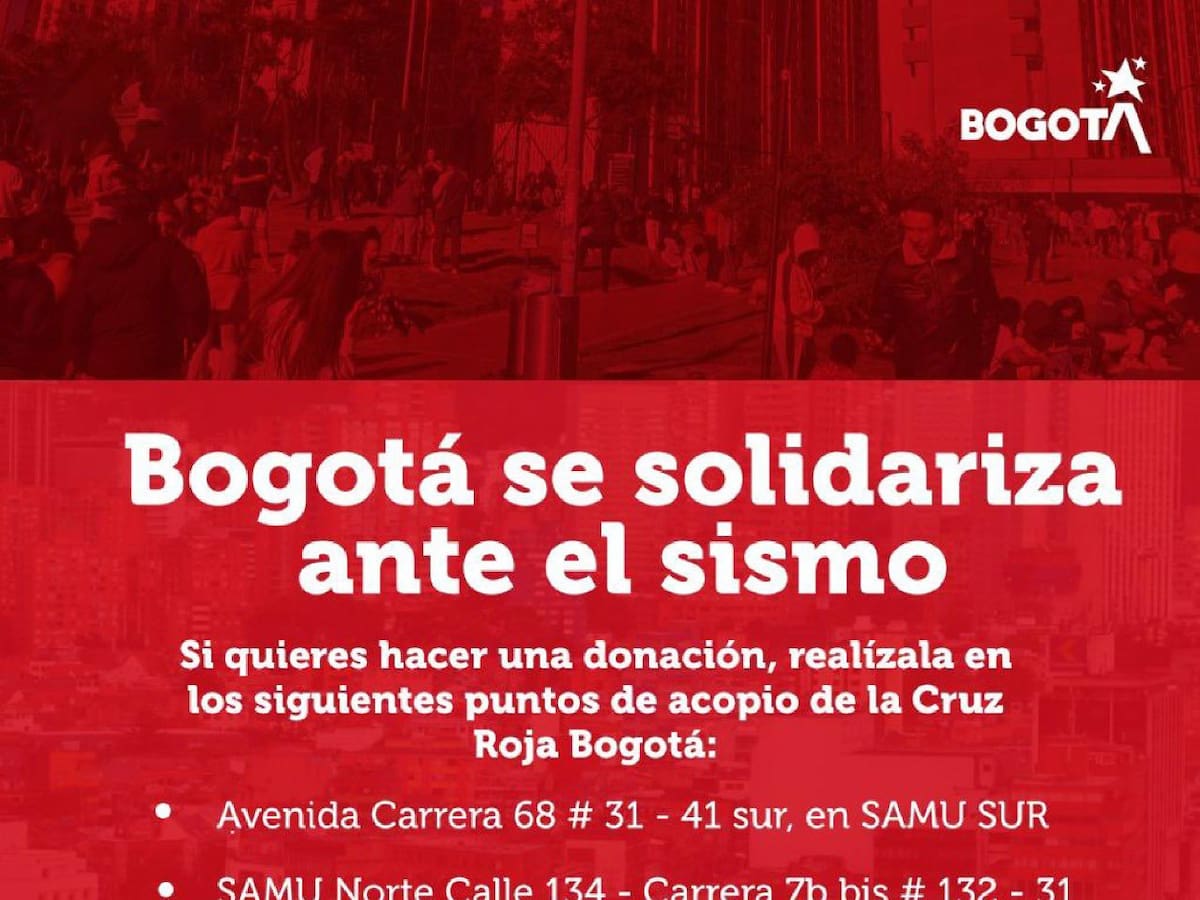 Bogotá habilita seis puntos de donación para ayudar a damnificados por el terremoto en Colombia