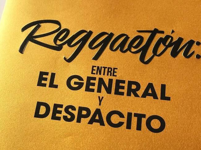 Libro &quot;Reggaetón: Entre El General y Despacito&quot;