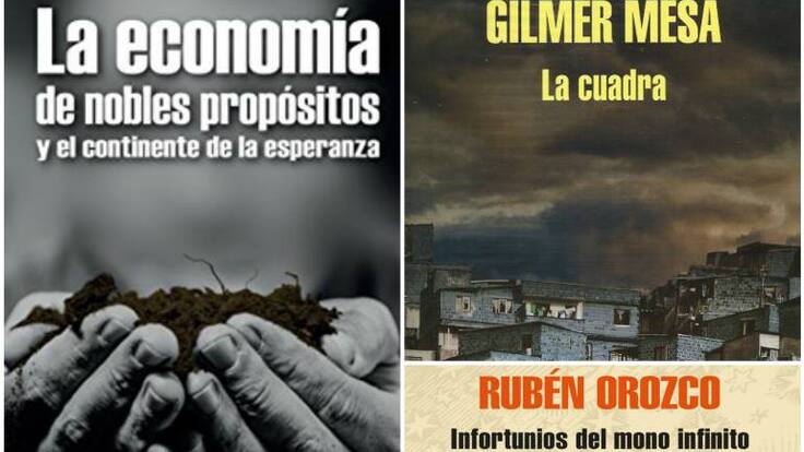 “La Economía de Nobles Propósitos”, “La Cuadra”, “Mi vestido verde esmeralda” e “Infortunios del mono infinito”
