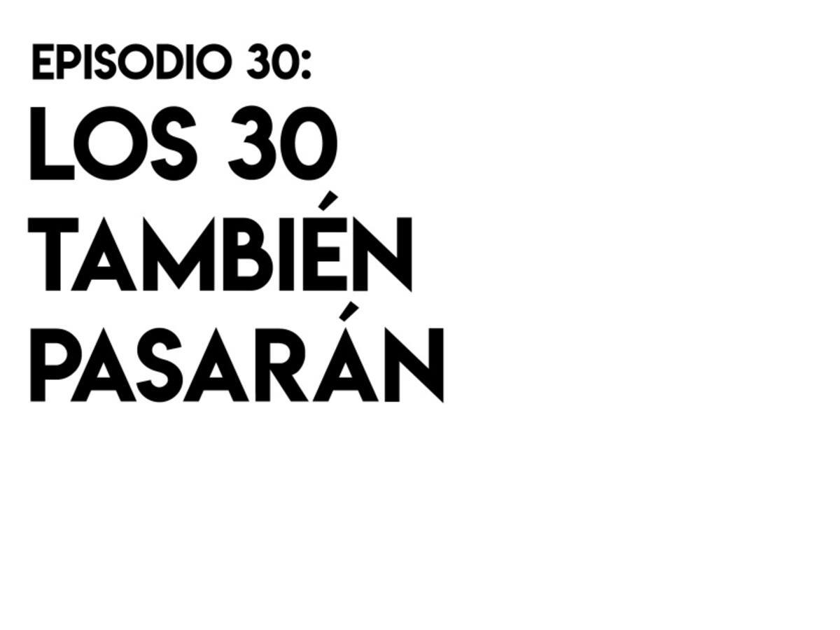 Los 30 también pasarán