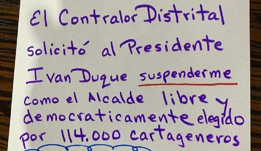 El mandatario cartagenero en sus redes sociales rechazó la petición del ente de control distrital para suspenderlo del cargo
