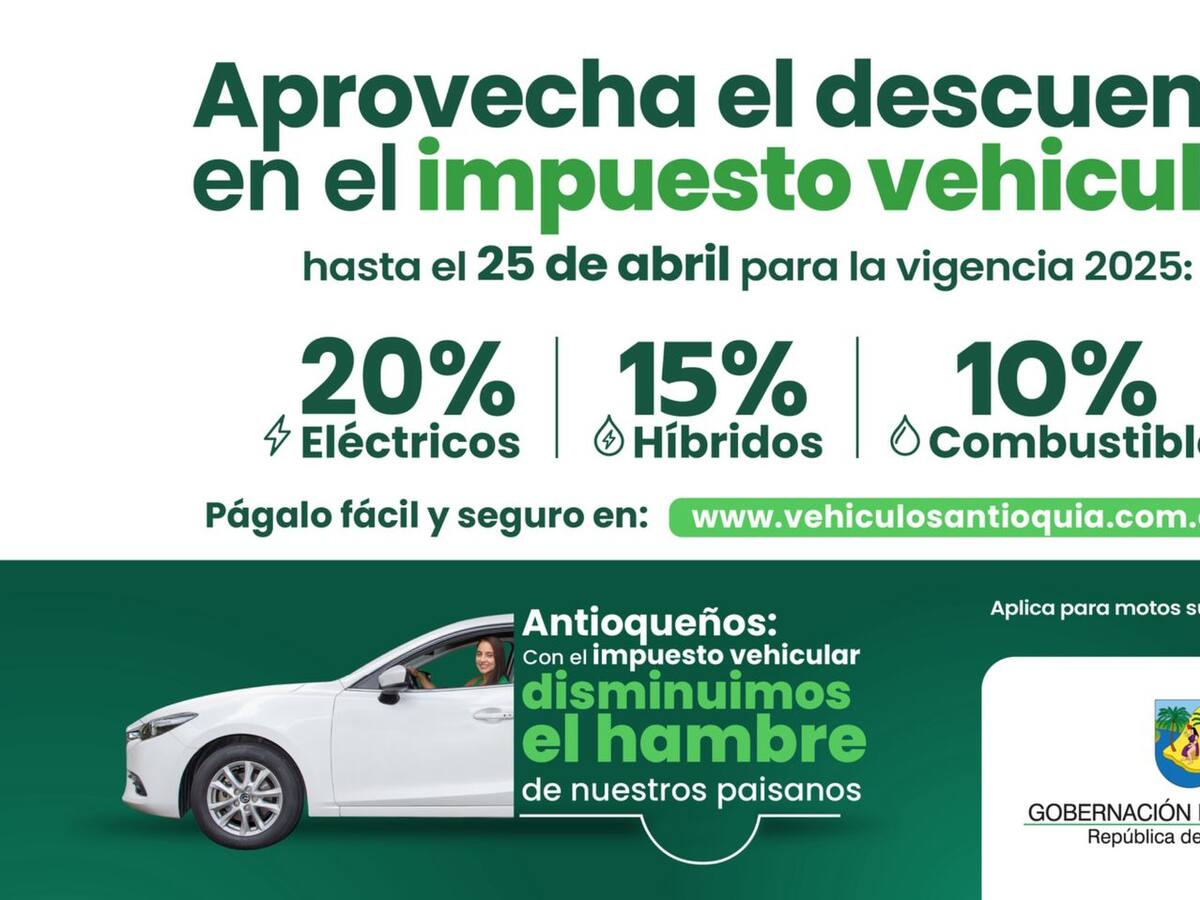 Hasta el 25 de abril rigen descuentos por pronto pago del impuesto vehicular en Antioquia