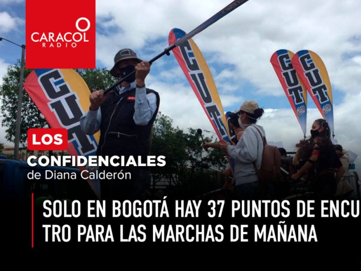Solo en Bogotá hay 37 puntos de encuentro para las marchas de mañana