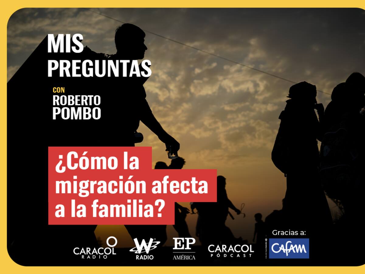 Mis Preguntas: ¿Cuáles son los efectos mentales y familiares de la migración?