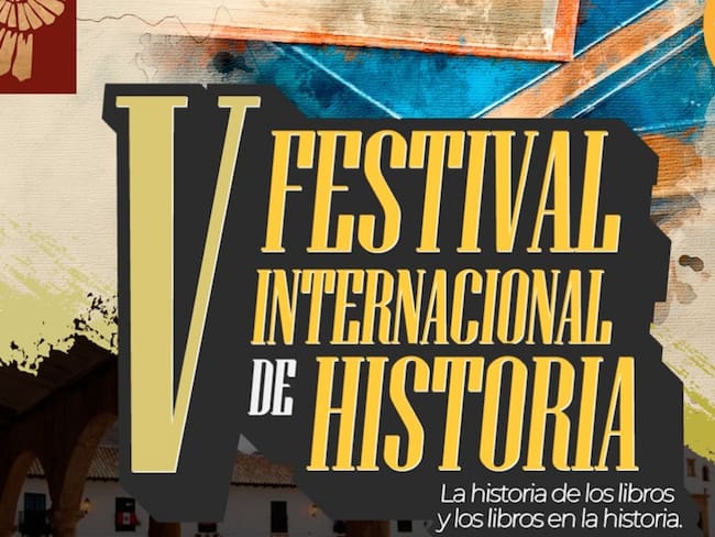 Quinto Festival Internacional de Historia en Villa de Leyva