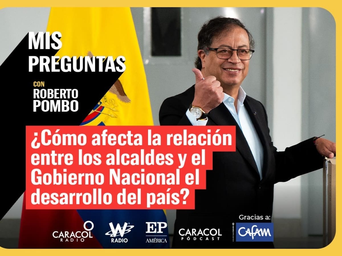 ¿Cómo debe ser la relación ideal entre los alcaldes y el Gobierno Nacional?