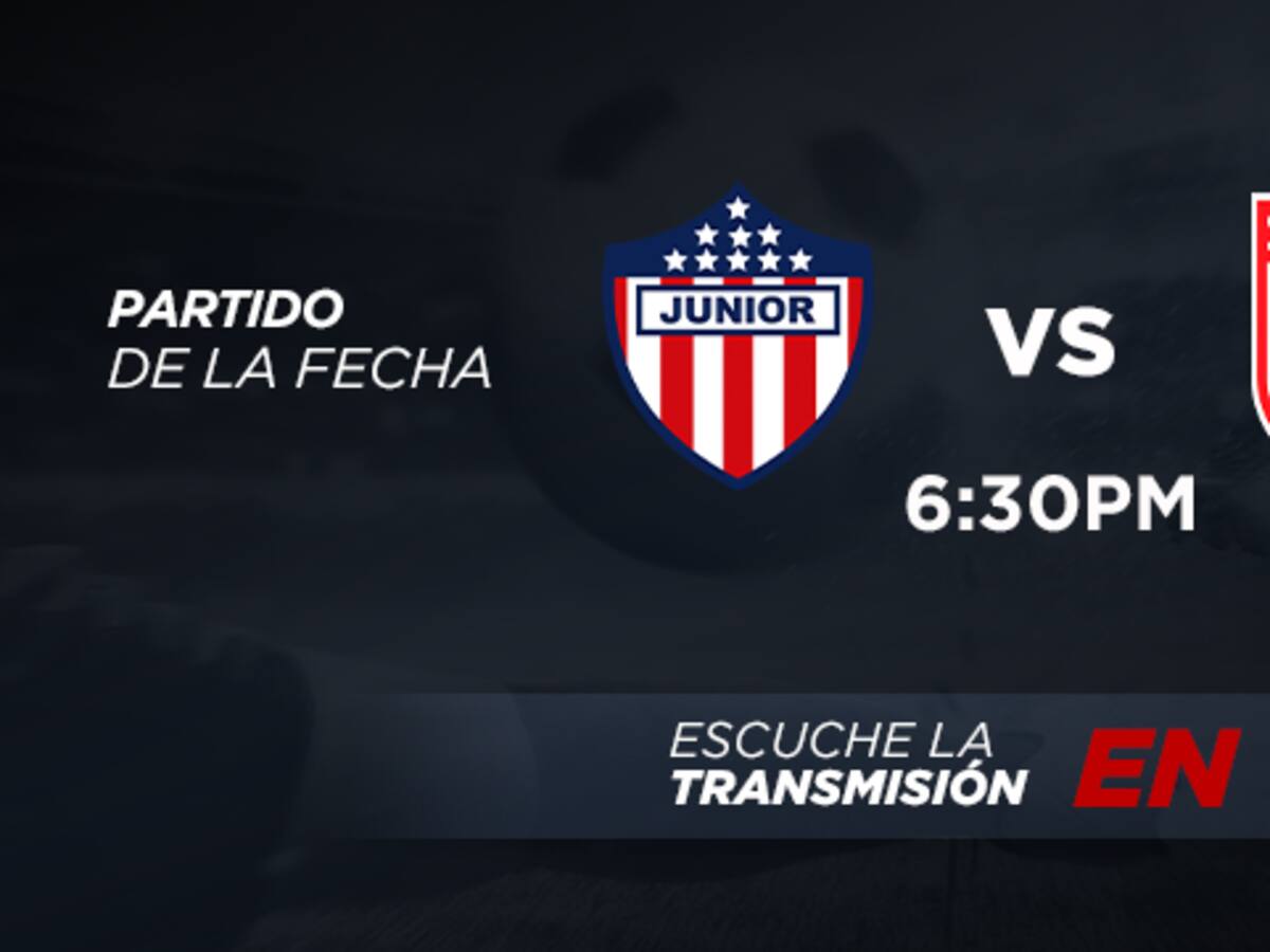 EN VIVO | Junior vs. Santa Fe: siga aquí la transmisión del partido