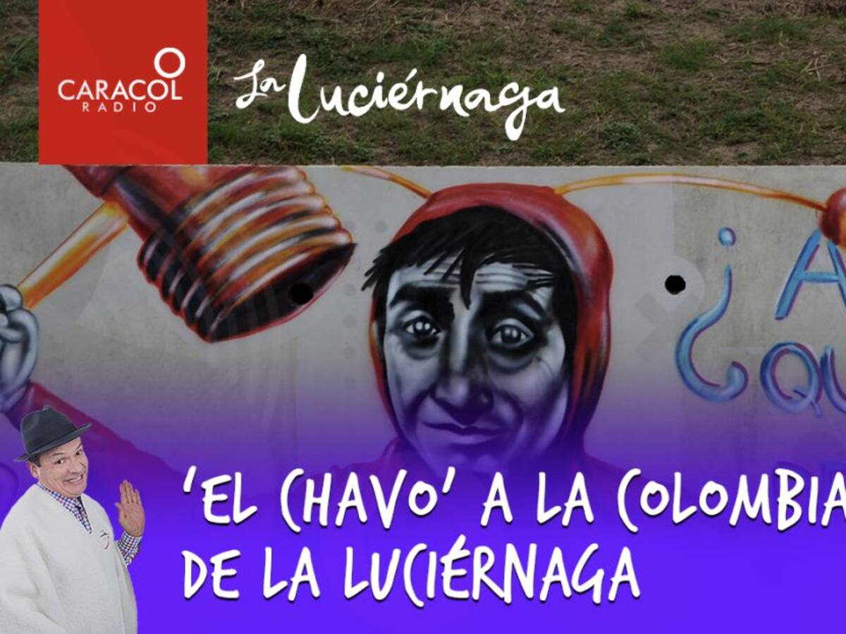 ‘El chavo’ a la colombiana de La Luciérnaga