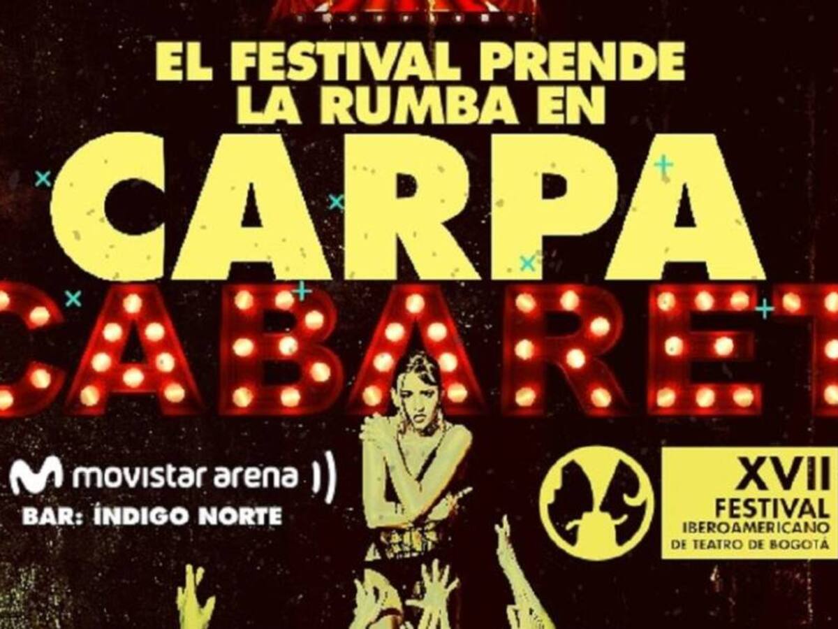 Regresa Carpa Cabaret con el Movistar Arena como escenario