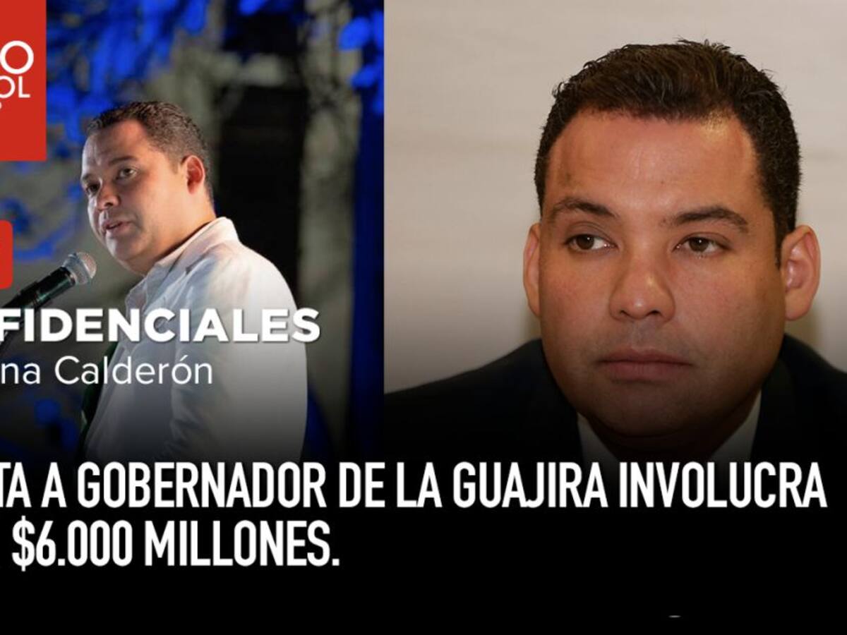Carta a gobernador de La Guajira involucra casi $6.000 millones