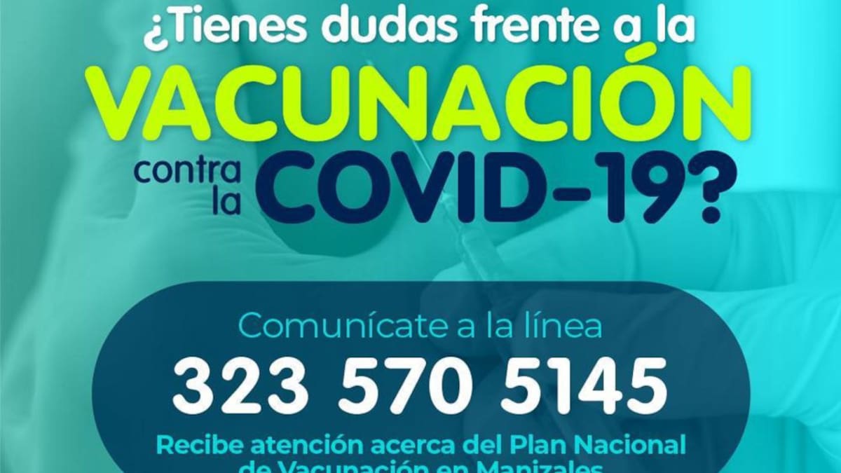 Manizales tiene una línea para dudas e inquietudes sobre vacunación COVID