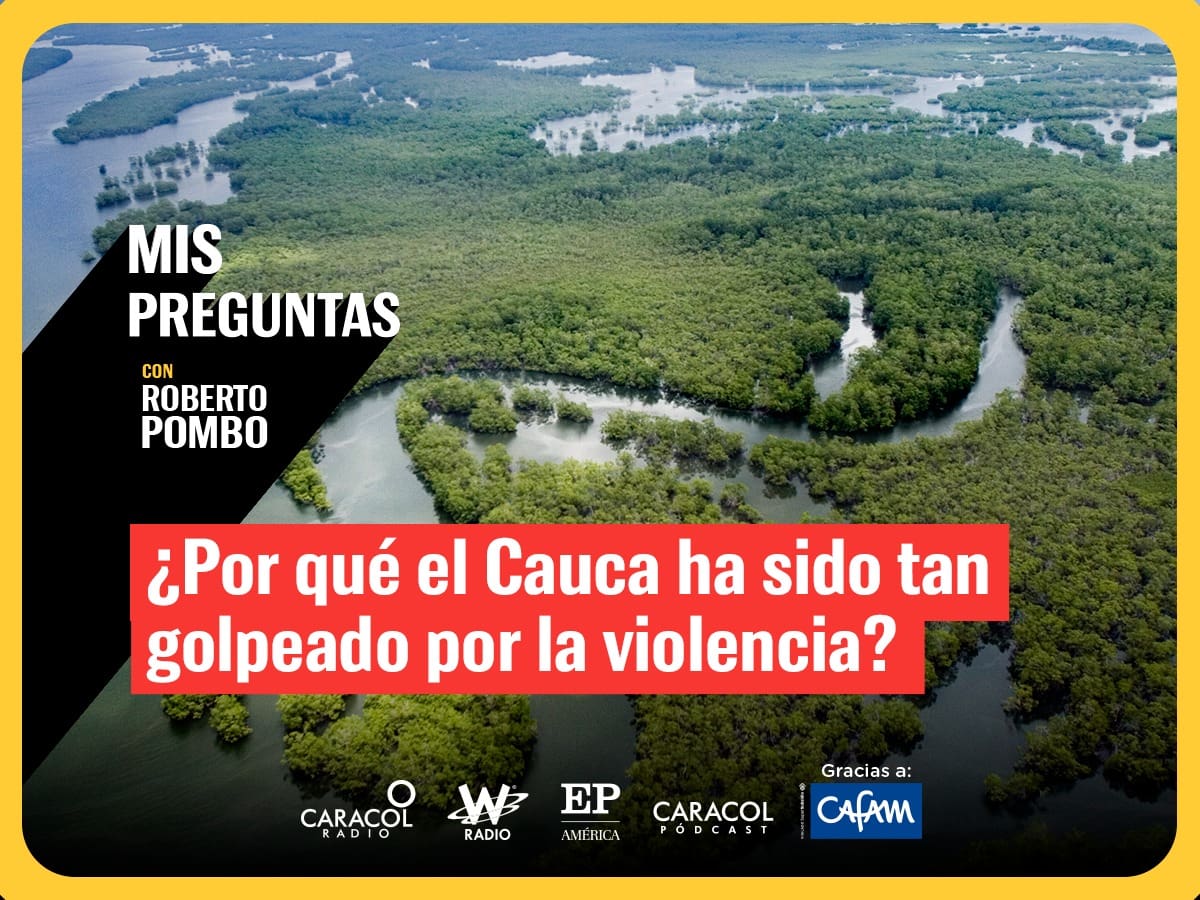 ‘Mis Preguntas’ con Roberto Pombo: ¿El Estado colombiano perdió el Cauca?
