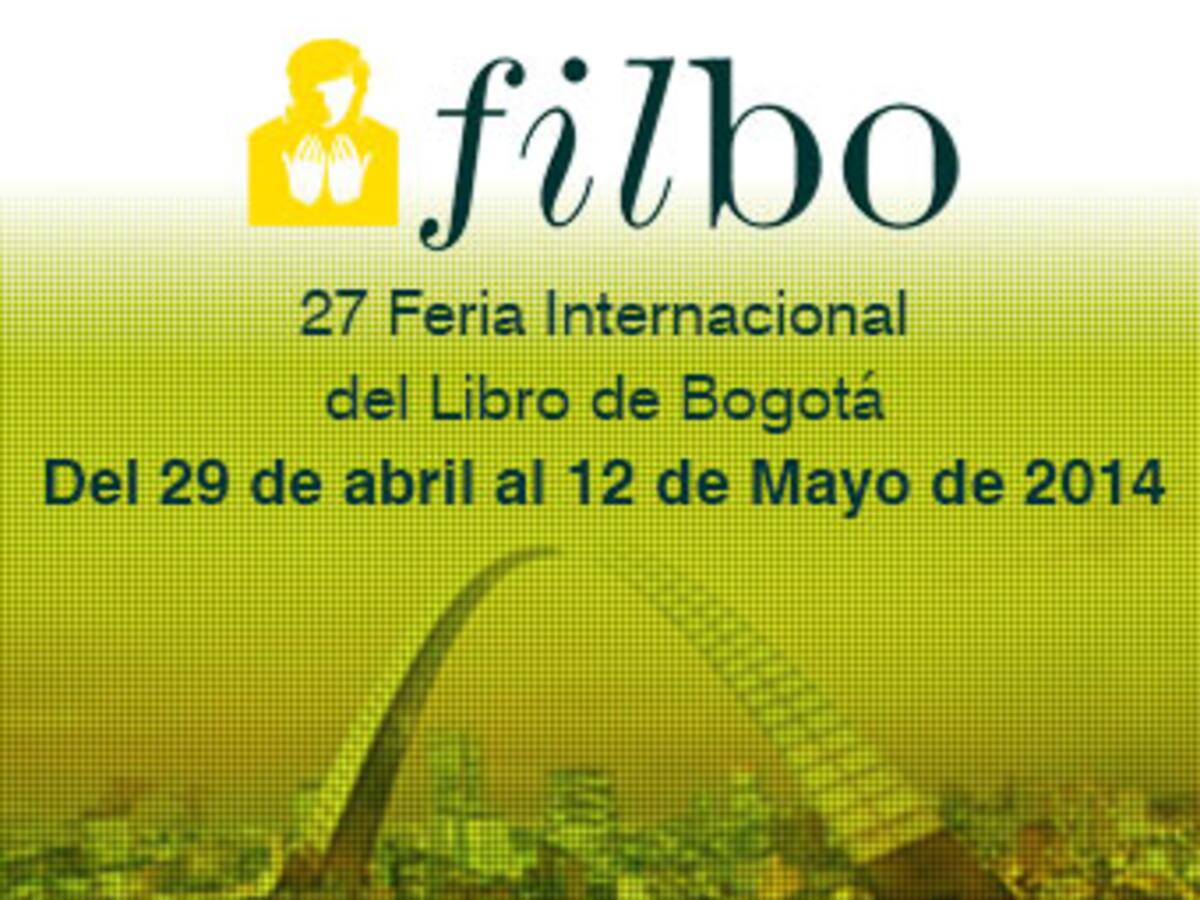 Lo que debe saber para asistir a la Feria Internacional del Libro de Bogotá