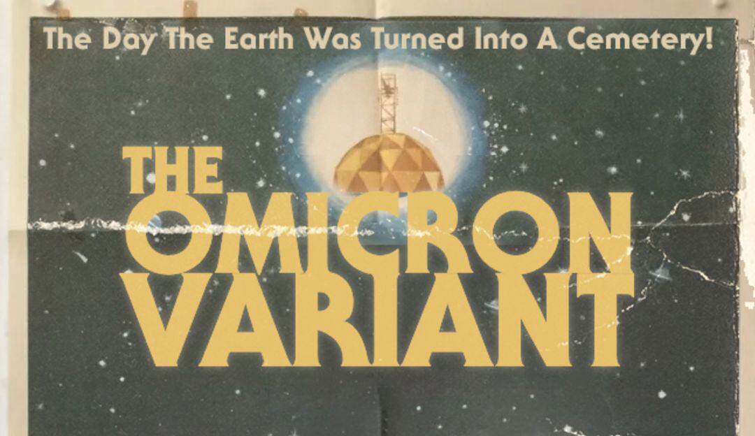 “Edité la frase ‘The Omicron Variant’ en un montón de carteles de películas de ciencia ficción de los 70 #Omicron”, dice el mensaje de esta publicación