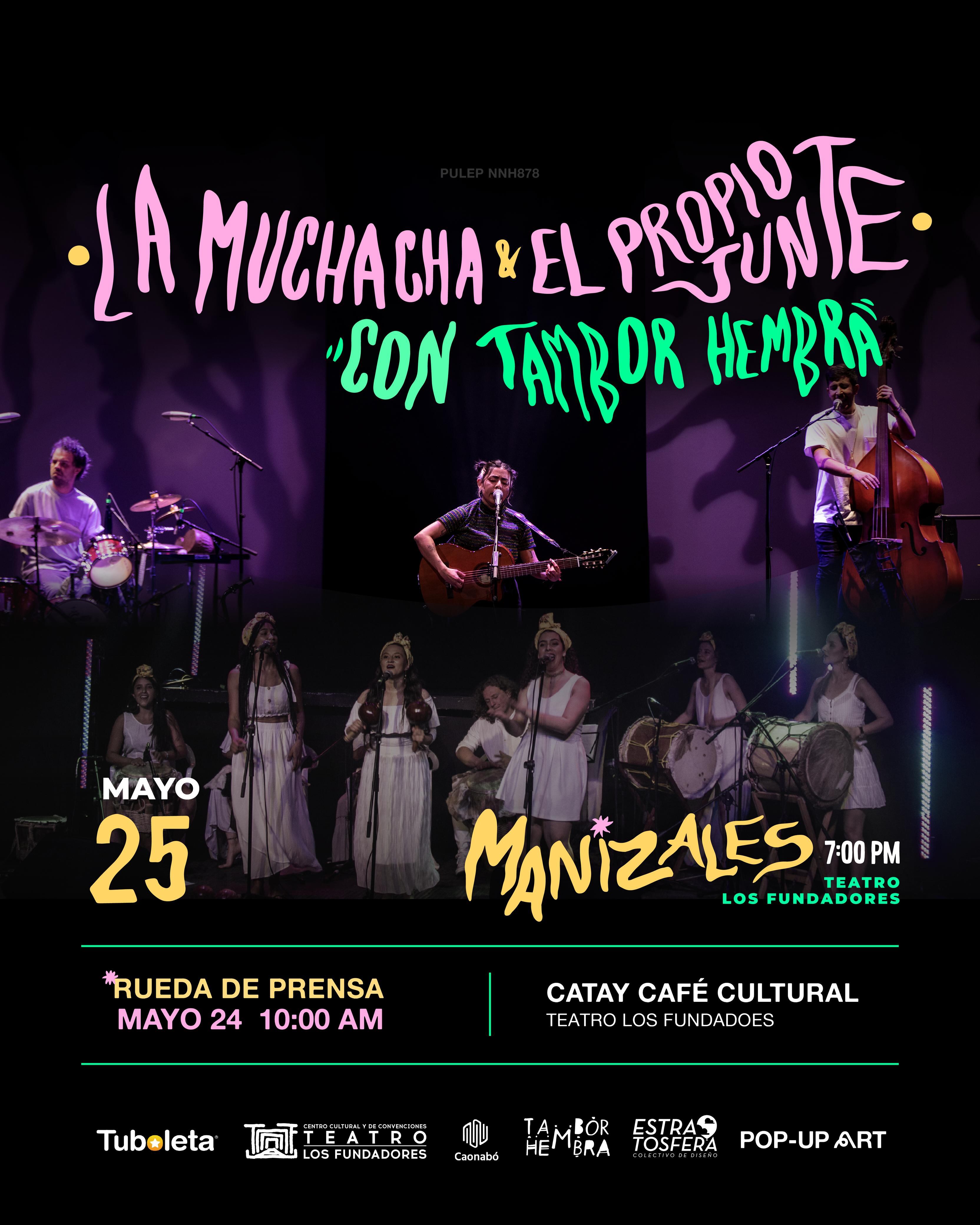 La Muchacha y el Propio Junte y Tambor Hembra se presentan en Manizales. Foto: @la_muchacha_isabel.