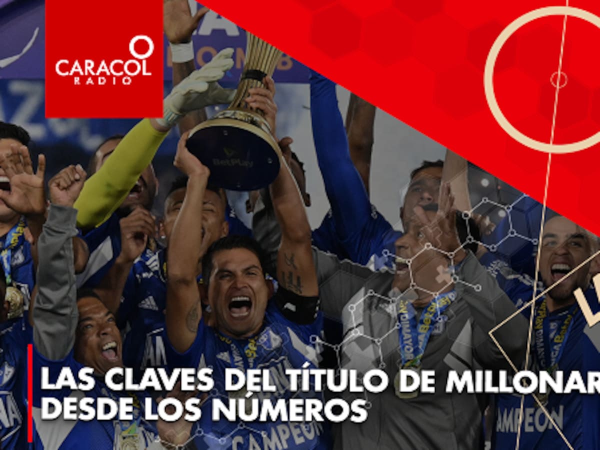 Las claves del título de Millonarios desde los números