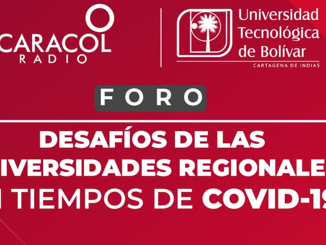 Foro: Desafíos de las universidades regionales en tiempos de Covid-19