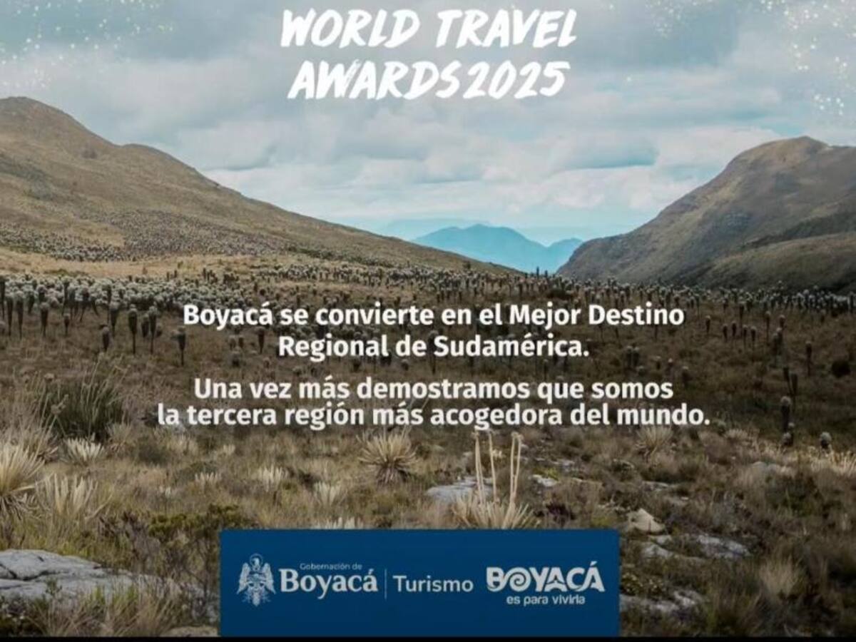 Boyacá, mejor destino regional de Sudamérica en los World Travel Awards 2025