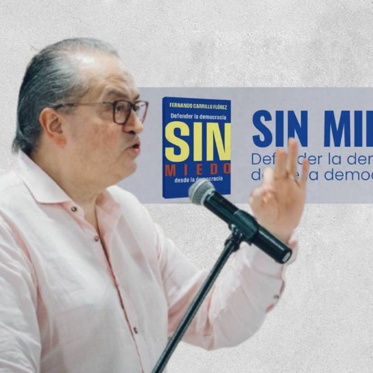“Sin miedo”: Fernando Carrillo Flórez alerta sobre los riesgos de la democracia en Colombia