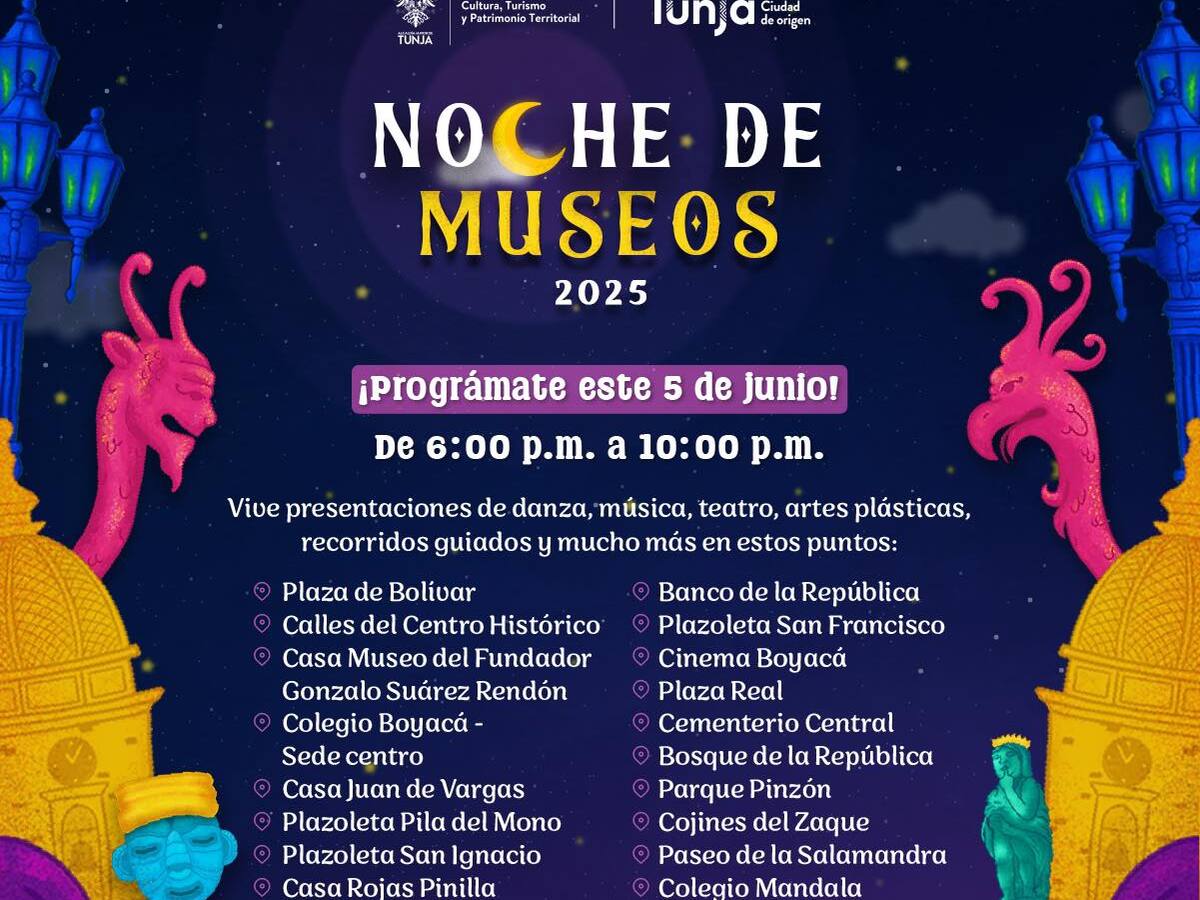 Tunja vivirá este jueves la Noche de los Museos con 18 espacios activados y programación cultural