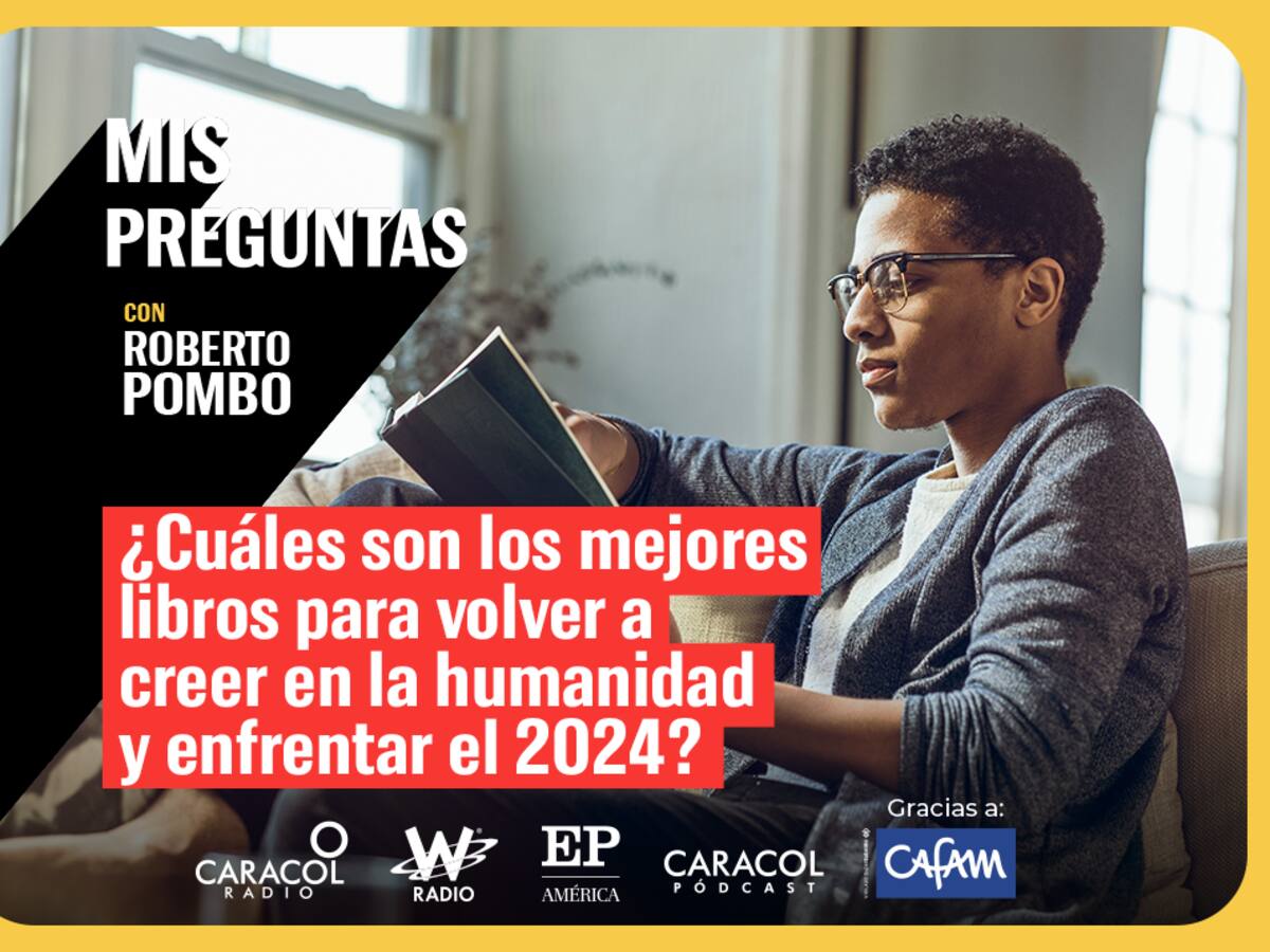 ¿Cuáles son los mejores libros para volver a creer en la humanidad y enfrentar el 2024?