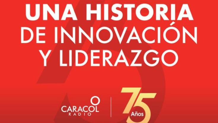 Caracol Radio 75 años, una historia de innovación y liderazgo: las cadenas informativas