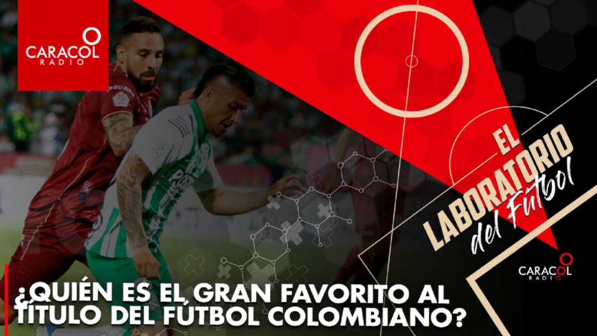 ¿Quién es el gran favorito al título del fútbol colombiano?