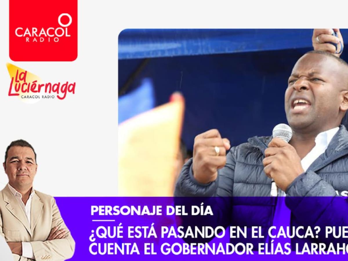 ¿Qué está pasando en el Cauca? Lo cuenta el gobernador Larrahondo