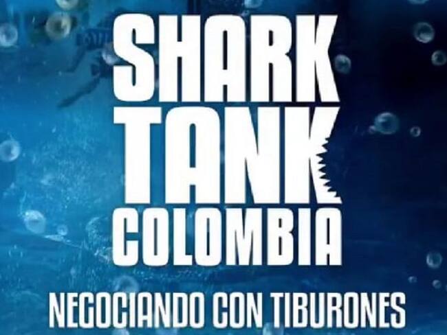 Shark Tank Colombia: Negociando con Tiburones