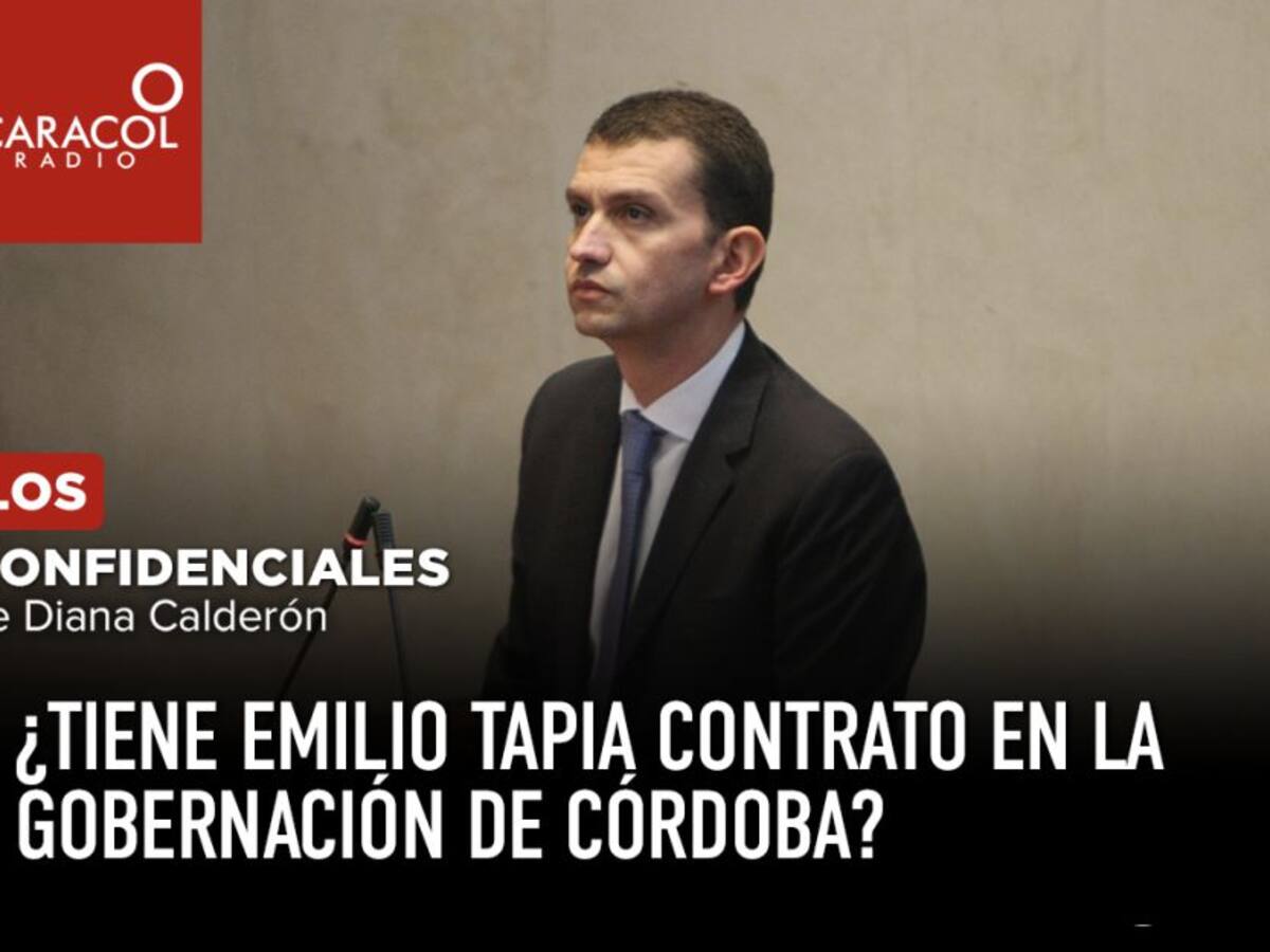 ¿Tiene Emilio Tapia contrato en la Gobernación de Córdoba?