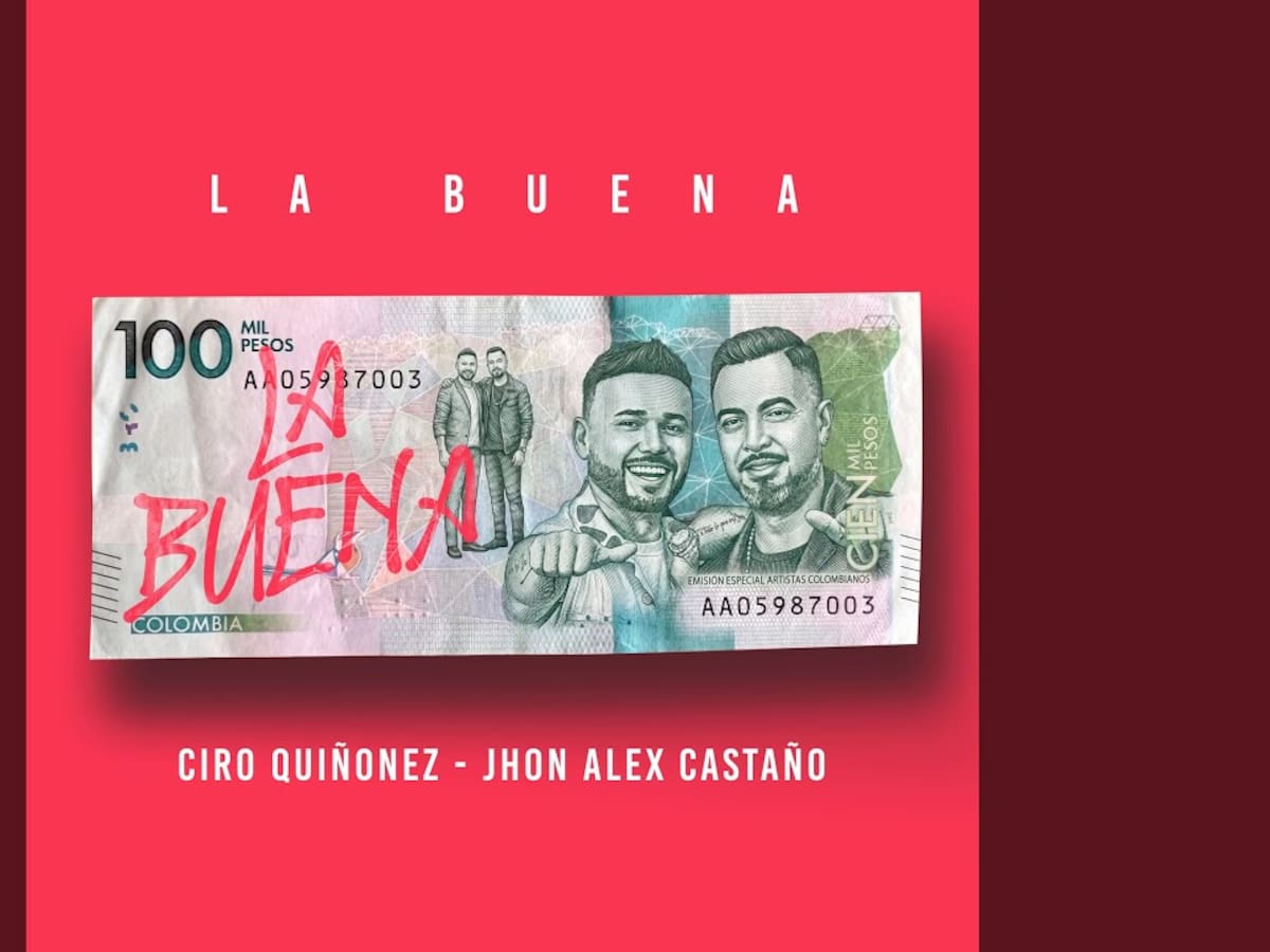 Ciro Quiñonez y Jhon Alex Castaño se unen para dedicarle “La Buena” a Colombia