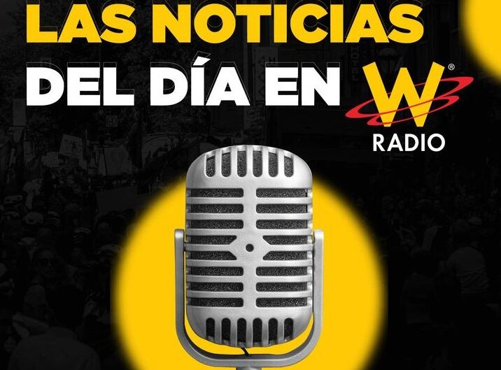 Las noticias del día en W Radio, el pódcast