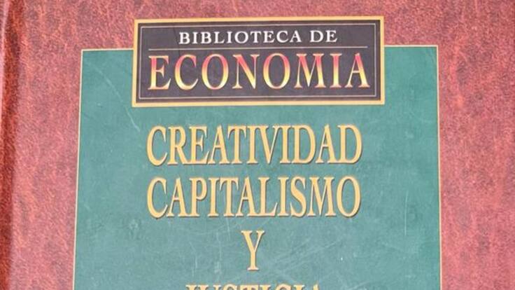 Viernes de libros: Creatividad capitalismo y Justicia distributiva