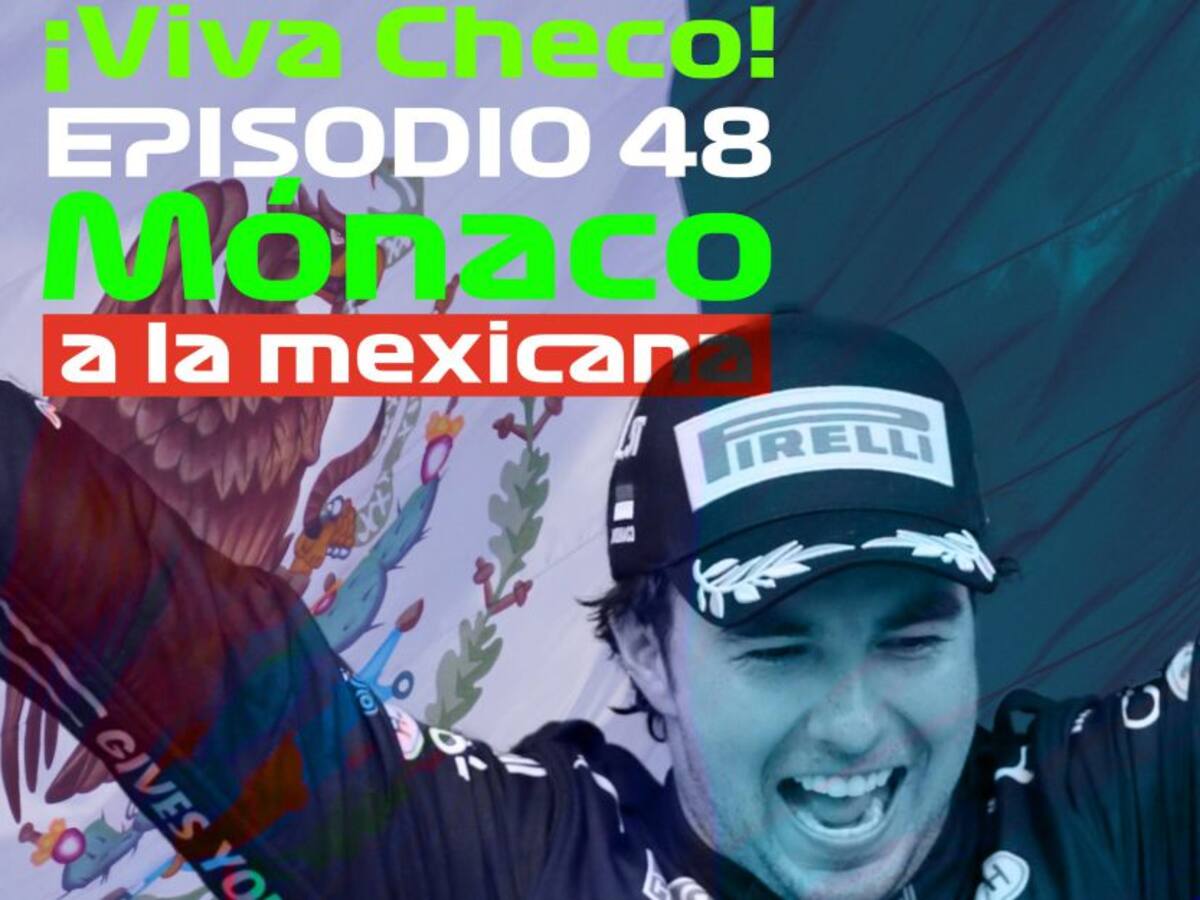 Mónaco a la mexicana, ¡viva Checo!