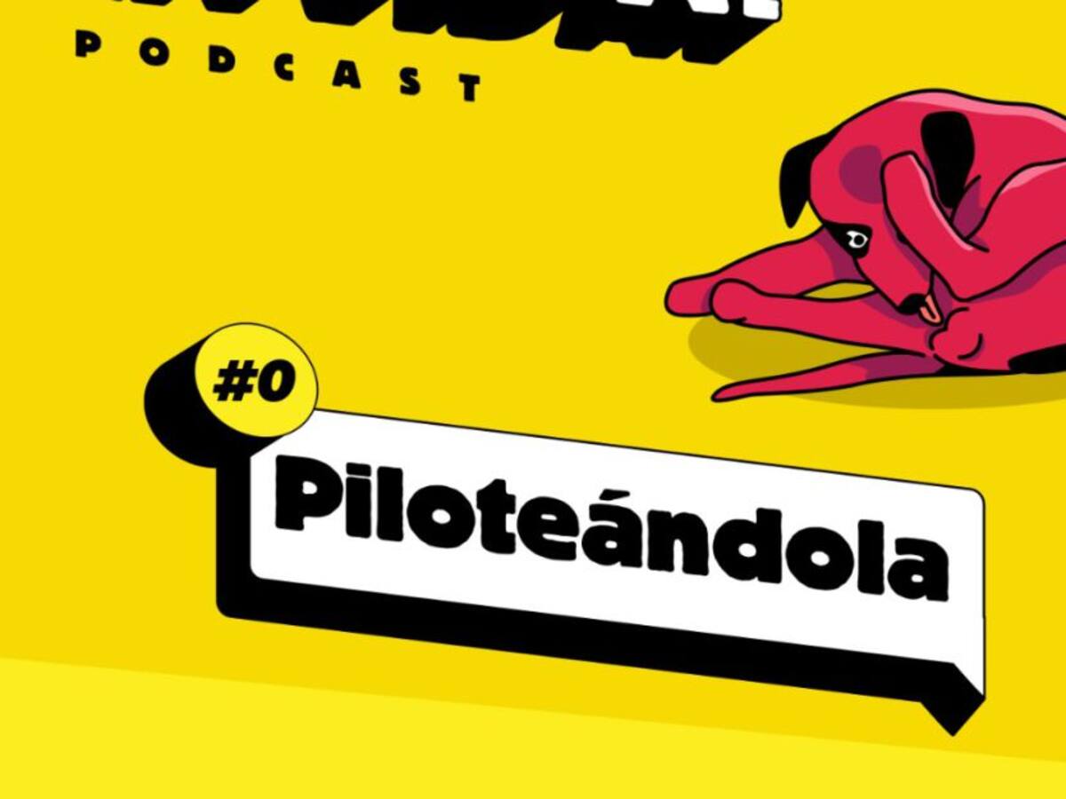 Episodio 00: Piloteándola