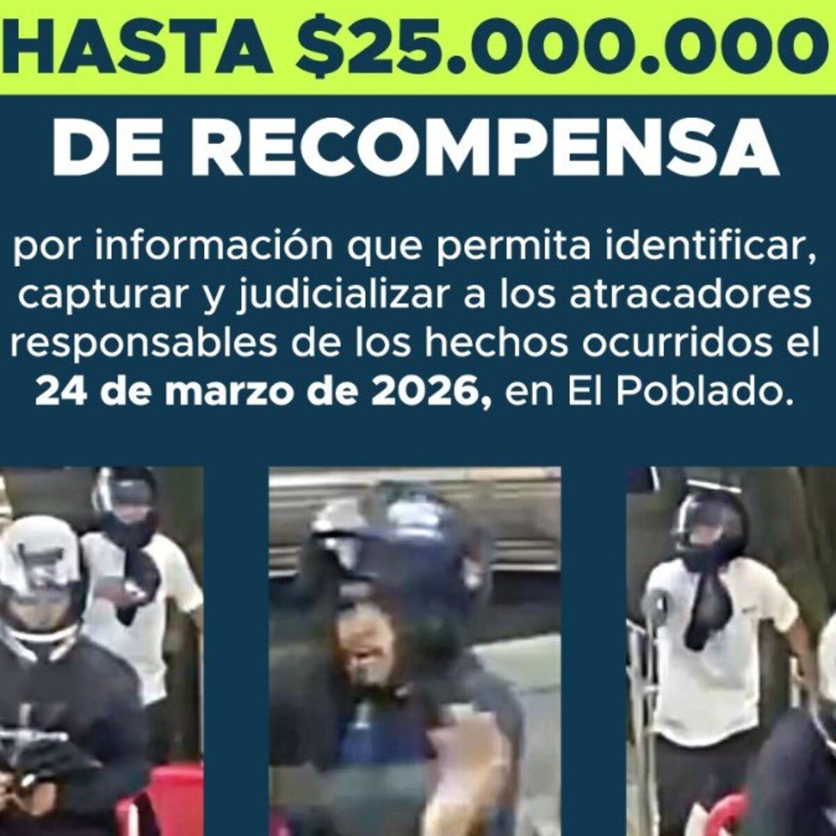 Ofrecen recompensa por atracadores de local comercial de El Poblado