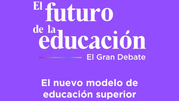 El nuevo modelo de educación superior