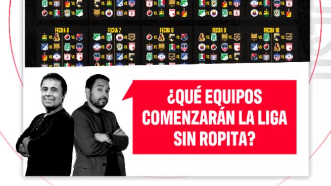 ¿Qué equipos comenzarán la Liga sin ropita?