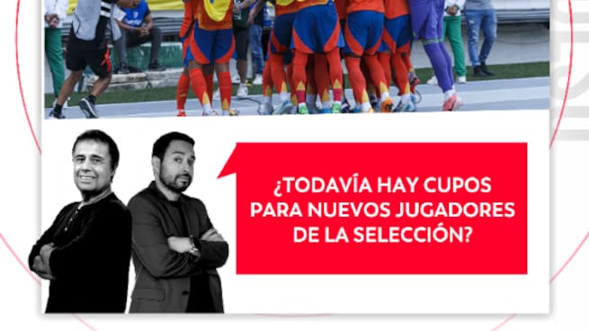¿Todavía hay cupos para nuevos jugadores de la selección? El Pulso del Fútbol, 24 de marzo de 2026