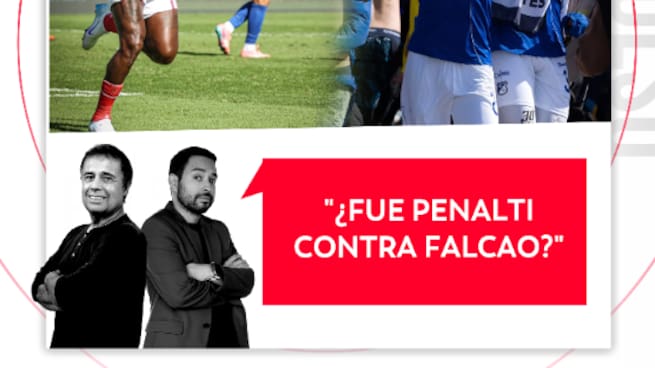 ¿Fue penalti contra Falcao? El Pulso del Fútbol, 13 de abril del 2026