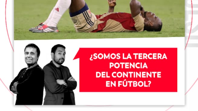 ¿Somos la tercera potencia del continente en fútbol? El Pulso del Fútbol, 17 de abril del 2026