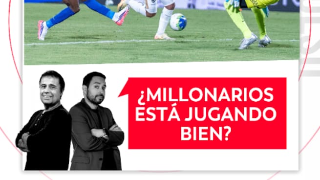 ¿Millonarios está jugando bien? El Pulso del Fútbol, 28 de agosto de 2026