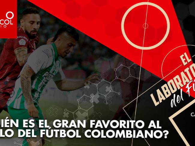 ¿Quién es el gran favorito al título del fútbol colombiano?